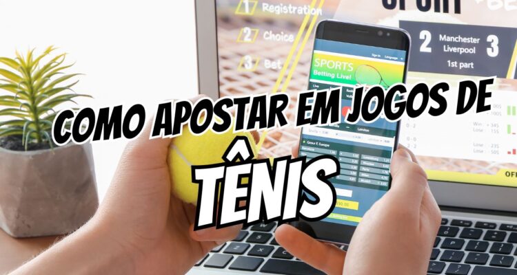 O Mundo das Apostas em Tênis
