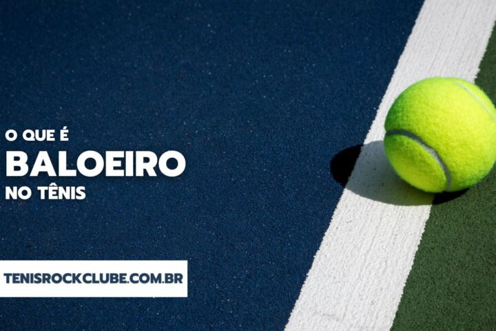 Baloeiro no tênis o estilo que irrita, cansa e faz muito jogador “melhor” perder a cabeça