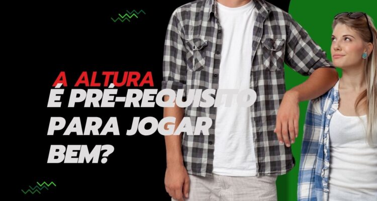 Precisa ser alto para jogar tênis